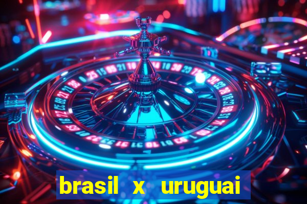brasil x uruguai ao vivo multicanais
